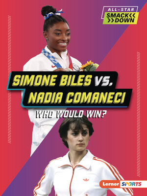 cover image of Simone Biles vs. Nadia Comaneci
